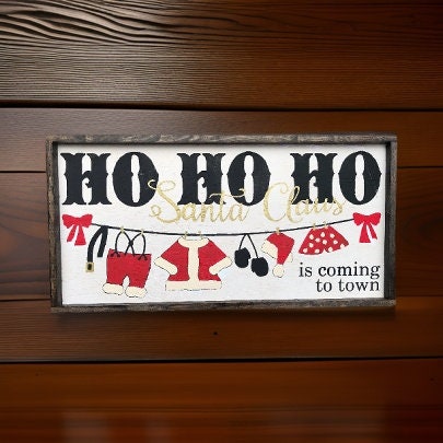 Santa Claus is Coming to Town Farmhouse Sign