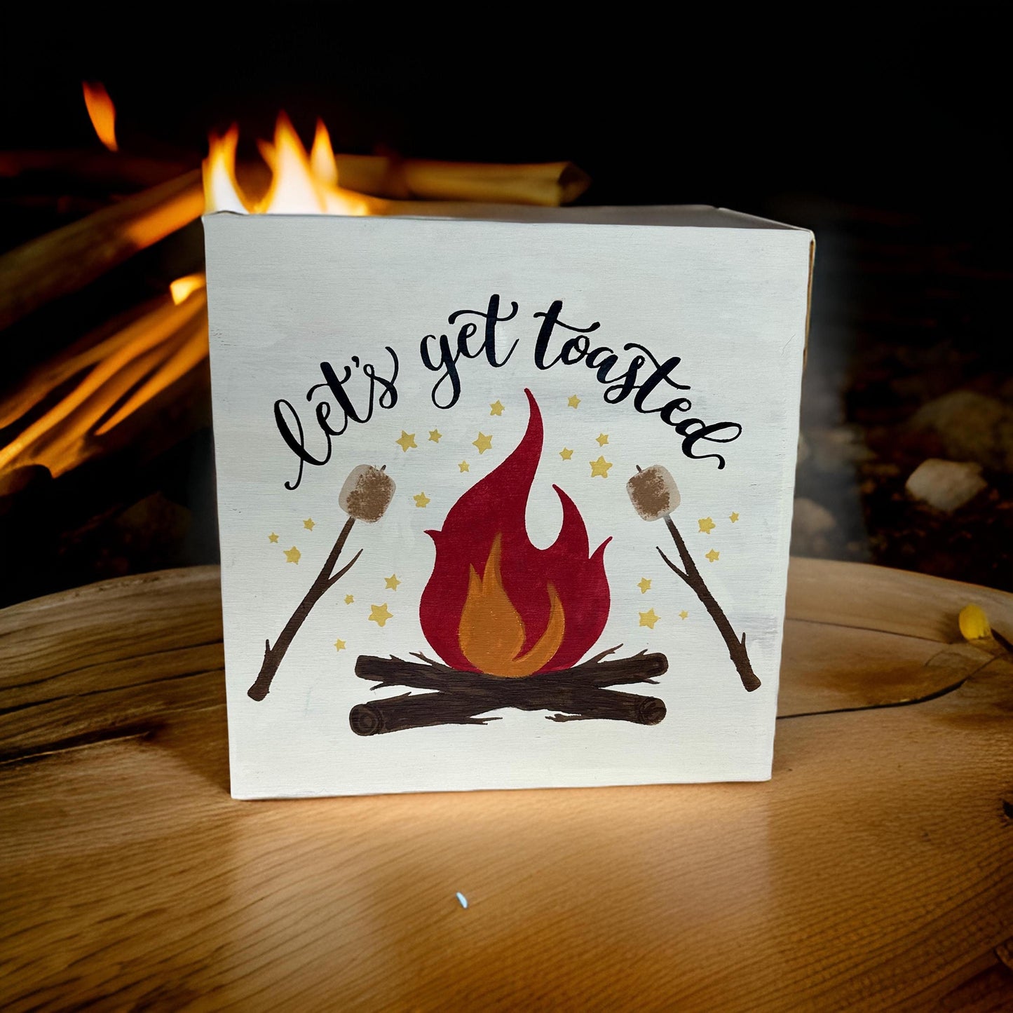 let's get toasted campfire sign