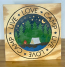 LIVE, LOVE, CAMP Sign / Camp Decor / Camping Sign