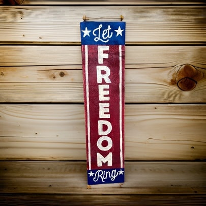 Let Freedom Ring Wood Porch Sign